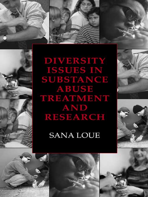 Title details for Diversity Issues in Substance Abuse Treatment and Research by Kluwer Academic Publishers - Available